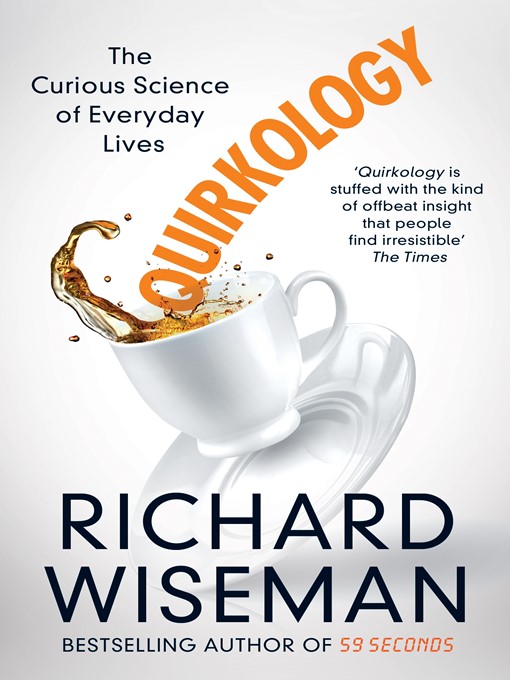 Title details for Quirkology by Richard Wiseman - Wait list